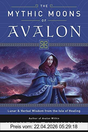 Jhenah Telyndru The Mythic Moons Of Avalon, Lunar & Herbal Wisdom From The Isle Of Healing