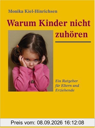 Warum Kinder nicht zuhören: Ein Ratgeber für Eltern und Erziehende