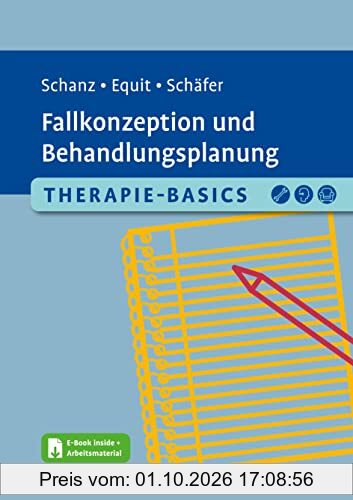 Therapie-Basics Fallkonzeption und Behandlungsplanung: Mit E-Book inside und Arbeitsmaterial (Beltz Therapie-Basics)