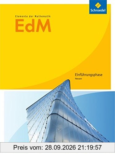 Elemente der Mathematik SII - Ausgabe 2016 für Hessen: Schülerband Einführungsphase