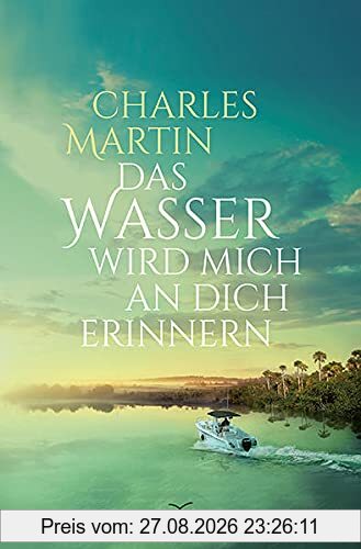 Das Wasser wird mich an dich erinnern