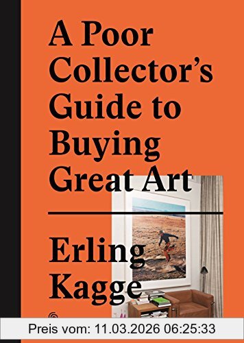 Erling Kagge A Poor Collector's Guide To Buying Great Art