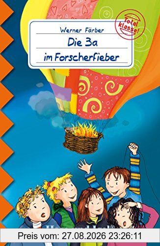 Die 3a im Forscherfieber: Schulausgabe