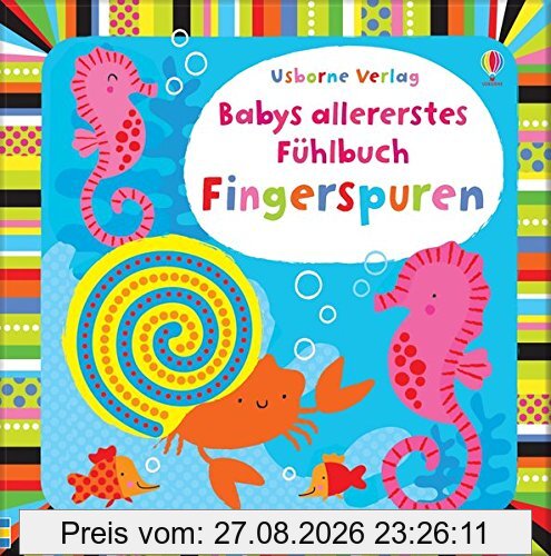 Babys allererstes Fühlbuch: Fingerspuren: ab 6 Monaten