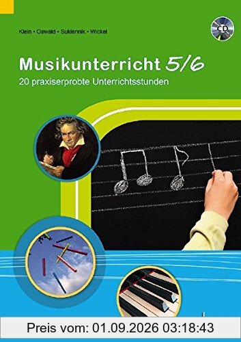 Musikunterricht 5/6: 20 praxiserprobte Unterrichtsstunden. Ausgabe mit CD.