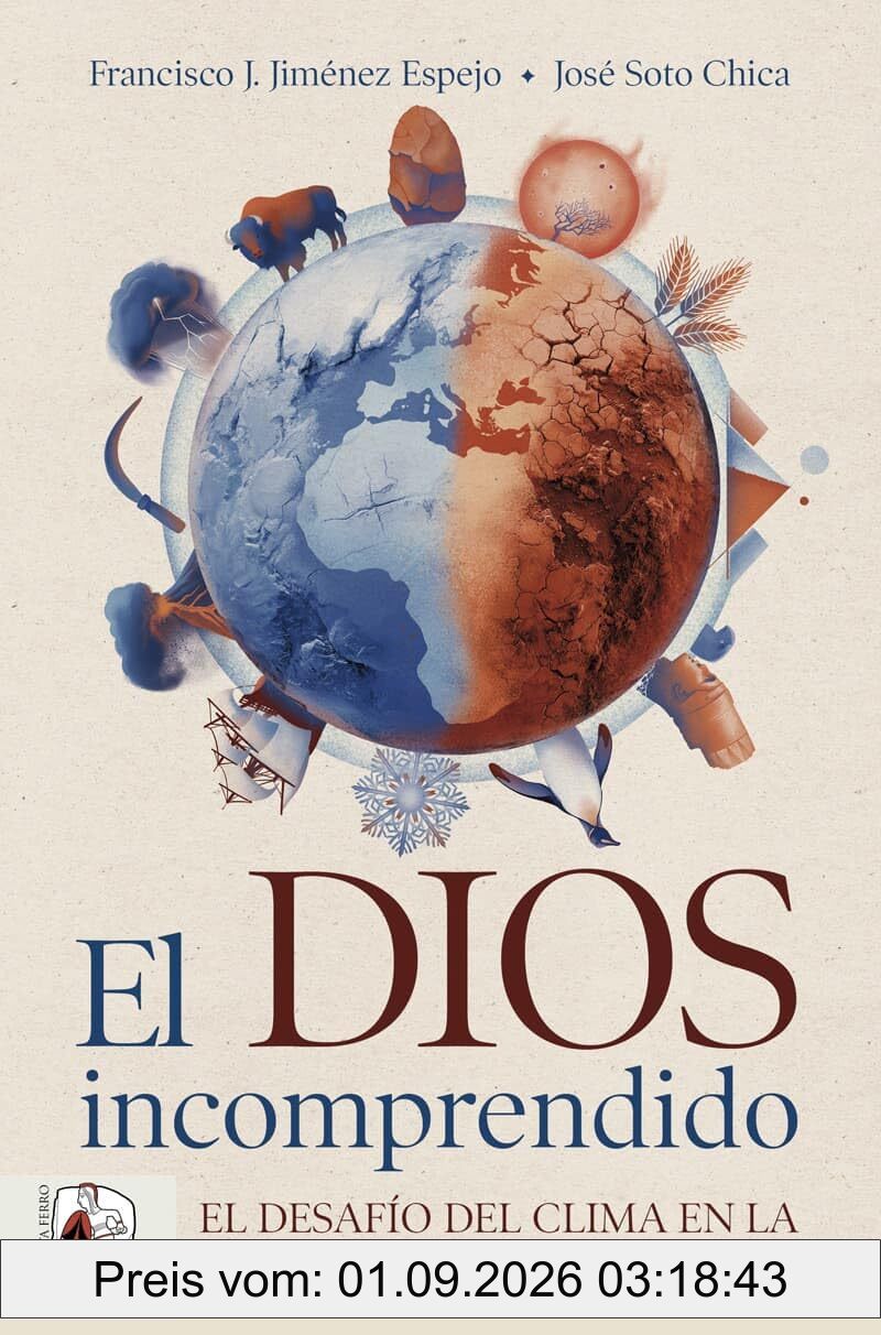 El dios incomprendido: El desafío del clima en la historia de la humanidad (Otros títulos)