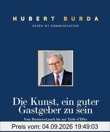 Die Kunst ein guter Gastgeber zu sein: Vom Business-Lunch bis zum Table d'Hôte