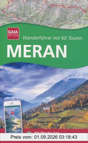 Meran - Wanderführer mit 60 Touren - Mit Wander-App