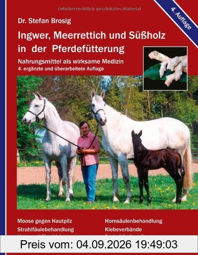 Ingwer, Meerrettich und Süßholz in der Pferdefütterung: Nahrungsmittel als wirksame Medizin