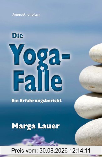 Die Yoga-Falle: Ein Erfahrungsbericht