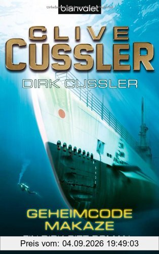 Geheimcode Makaze: Ein Dirk-Pitt-Roman