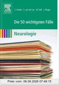 Die 50 wichtigsten Fälle Neurologie