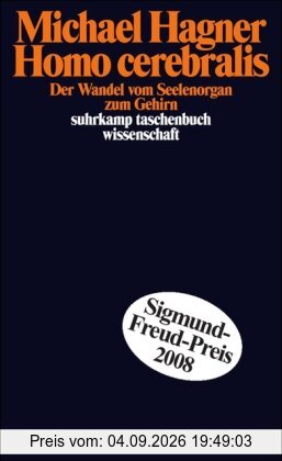 Homo cerebralis: Der Wandel vom Seelenorgan zum Gehirn (suhrkamp taschenbuch wissenschaft)