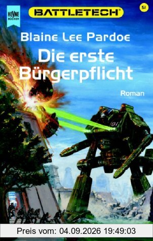 Battletech 51: Die erste Bürgerpflicht