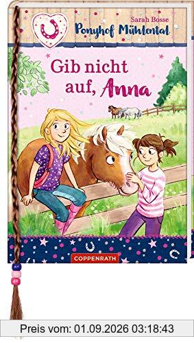 Ponyhof Mühlental (Bd. 3): Gib nicht auf, Anna (Ponyhof Mühlental RL)