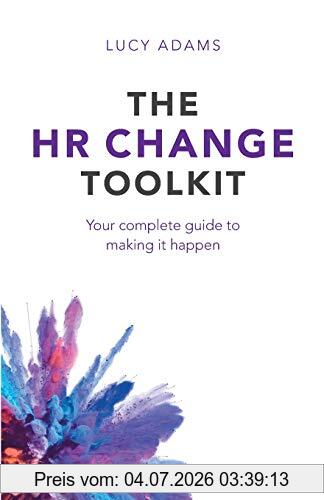 Lucy Adams The Hr Change Toolkit, Your Complete Guide To Making It Happen