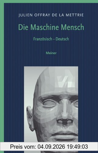 Die Maschine Mensch: Französisch - Deutsch / L`homme machine - Die Maschine Mensch