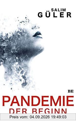 Pandemie - Der Beginn: Thriller