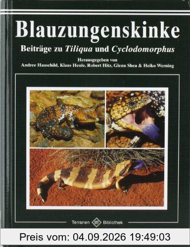 Blauzungenskinke: Beiträge zu Tiliqua und Cyclodomorphus (Terrarien-Bibliothek)