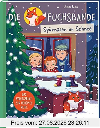 Die Fuchsbande: Spürnasen im Schnee | Winterliche Vorlesegeschichten ab 4 Jahren
