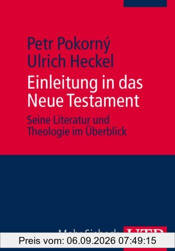 Einleitung in das Neue Testament. Seine Literatur und Theologie im Überblick