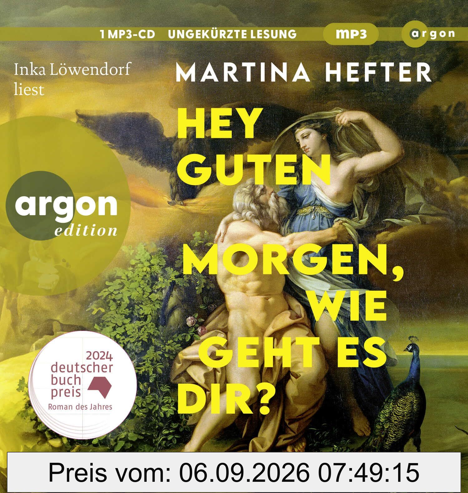 Hey guten Morgen, wie geht es dir?: Roman | Deutscher Buchpreis 2024