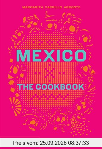 Mexico: The Cookbook