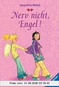 Nerv nicht, Engel!