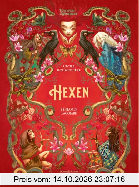 Hexen: Enzyklopädie des Wunderbaren (Enzyklopädie des Wunderbaren: von Benjamin Lacombe)