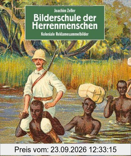 Bilderschule der Herrenmenschen - Koloniale Reklamesammelbilder