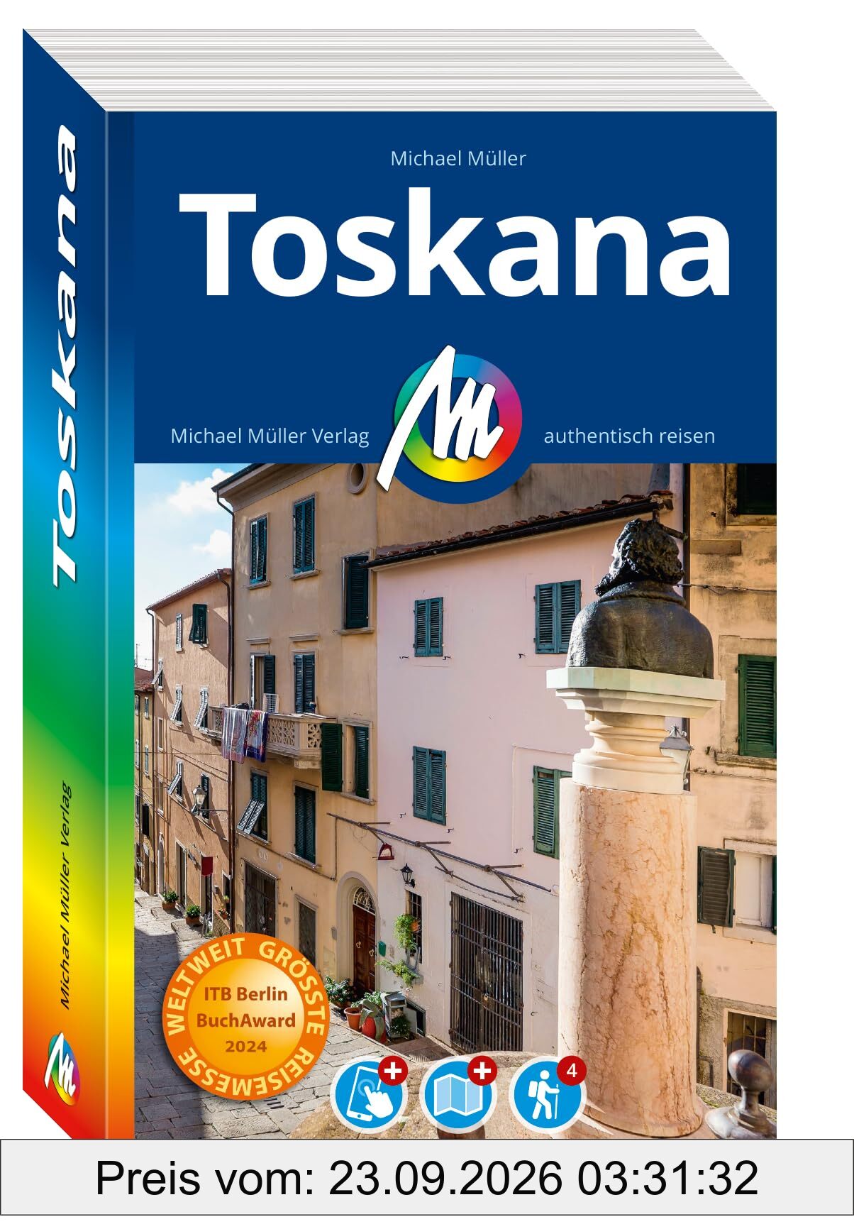 MICHAEL MÜLLER REISEFÜHRER Toskana: 100% authentisch, aktuell und vor Ort recherchiert. Inkl. App. (MM-Reisen)