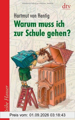 Warum muss ich zur Schule gehen?: Eine Antwort an Tobias in Briefen