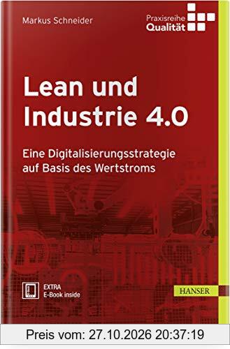 Lean und Industrie 4.0: Eine Digitalisierungsstrategie mit der Wertstrommethode und Information Flow Design