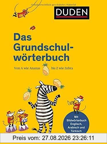 Duden – Das Grundschulwörterbuch (Duden - Grundschulwörterbücher)