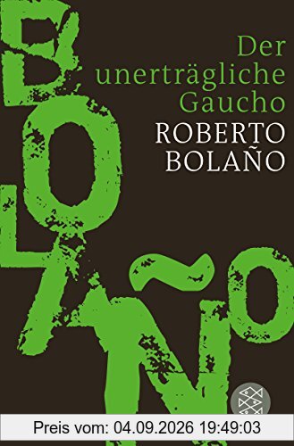 Der unerträgliche Gaucho