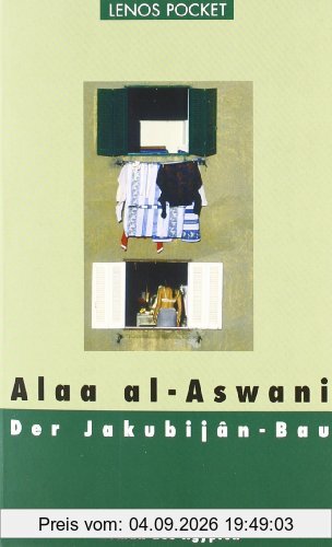 Der Jakubijân-Bau: Roman aus Ägypten