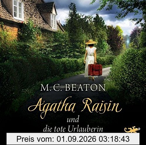 Agatha Raisin und die tote Urlauberin