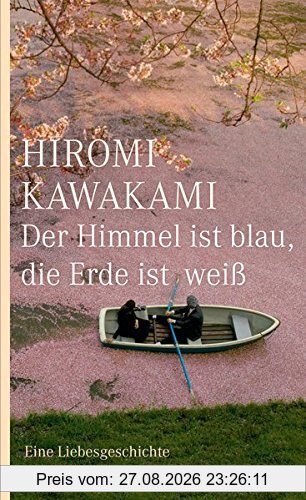 Der Himmel ist blau, die Erde ist weiß: Eine Liebesgeschichte