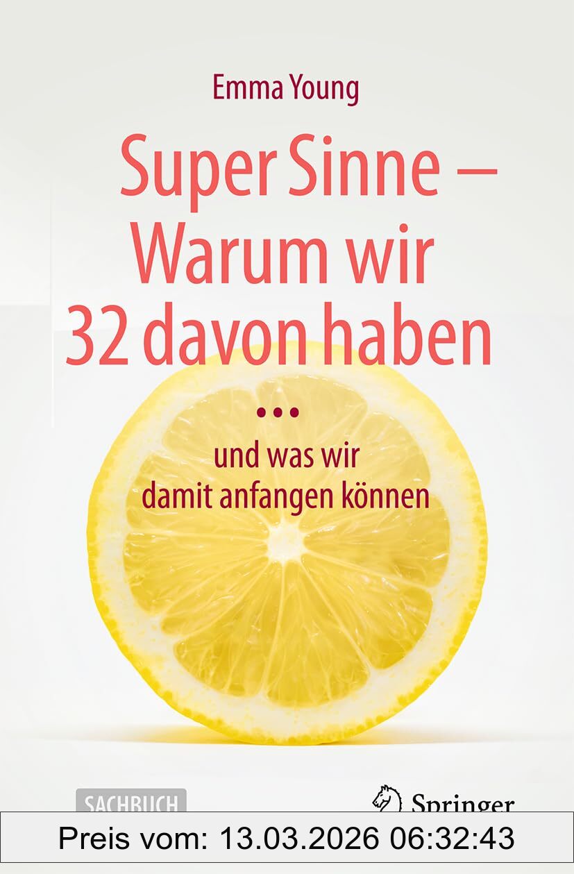 Emma Young Super Sinne - Warum Wir 32 Davon Haben, … Und Was Wir Damit Anfangen Können