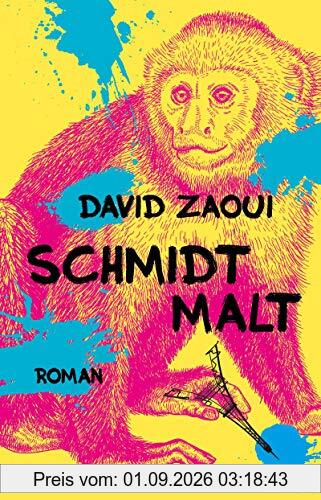 Schmidt malt: Roman