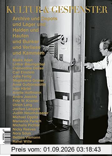 Kultur & Gespenster 21: Archive und Depots (Kultur und Gespenster: Textem-Magazin)