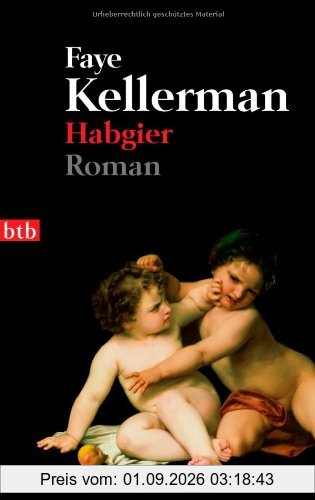 Habgier: Roman