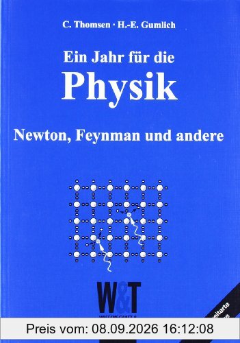 Ein Jahr für die Physik: Newton, Feynman und andere