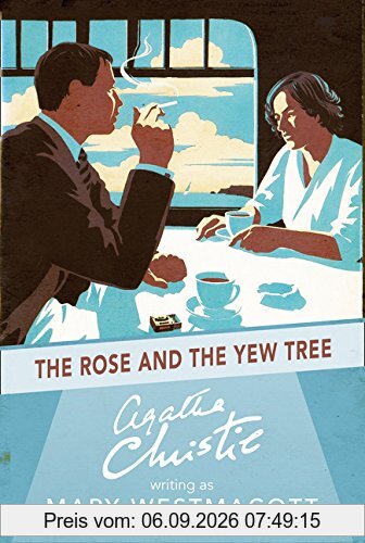 The Rose and the Yew Tree