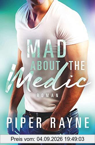 Mad about the Medic (Saving Chicago, Band 3)