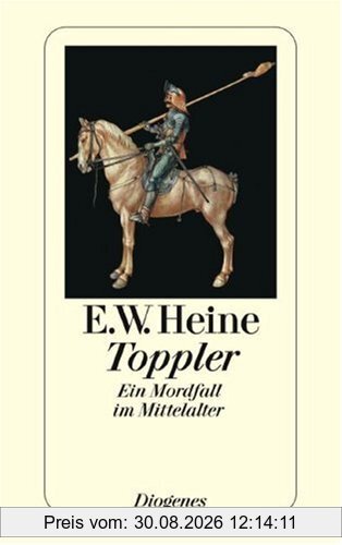 Toppler. Ein Mordfall im Mittelalter.