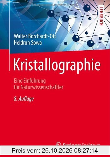 Kristallographie: Eine Einführung für Naturwissenschaftler (Springer-Lehrbuch)