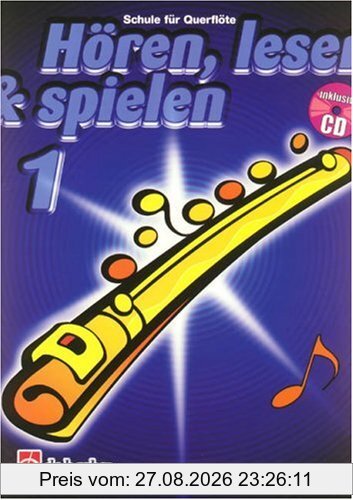 Hören, lesen & spielen, Schule für Querflöte, m. Audio-CD