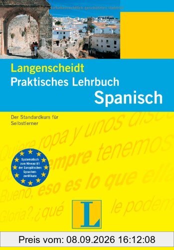 Spanisch. Praktisches Lehrbuch: Der Standardkurs für Selbstlerner
