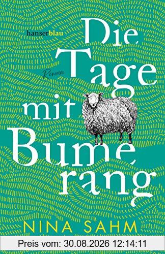 Die Tage mit Bumerang: Roman